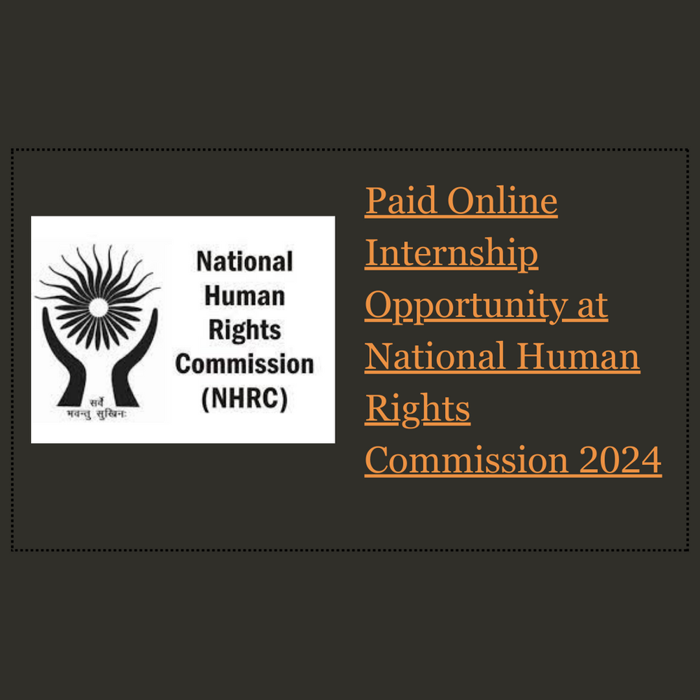 Paid Online Internship Opportunity at National Human Rights Commission 2024
