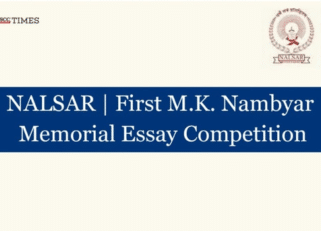 FIRST M.K. Nambyar Memorial Essay Competition by NALSAR [Online, Prizes Worth ₹1,05,000] – Register by 15 October 2024