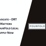 Advocate – DRT Matters at FourFold Legal [Immediate Hiring | Noida | ₹35,000–₹40,000/month | Travel Paid] Apply Now