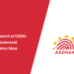 Internship at UIDAI (Aadhaar) [Flexible Dates | PAN India | Offline | Paid up to ₹50,000/month] Apply Now